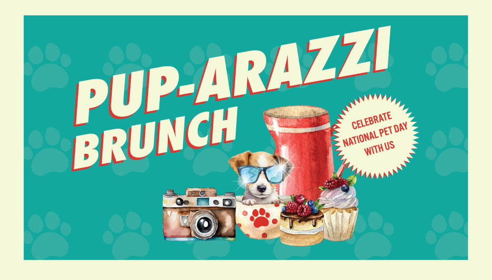 Graphic that says Pup-arazzi Brunch